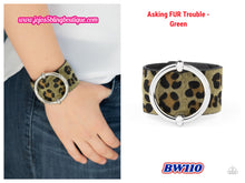 Load image into Gallery viewer, Asking FUR Trouble - Green BW110