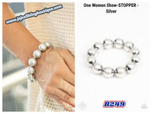 Load image into Gallery viewer, One Woman Show-STOPPER - Silver B249