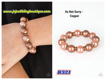 Load image into Gallery viewer, So Not Sorry - Copper B321